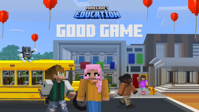 Several Minecraft characters arrive at school beneath text reading: Minecraft Education Good Game