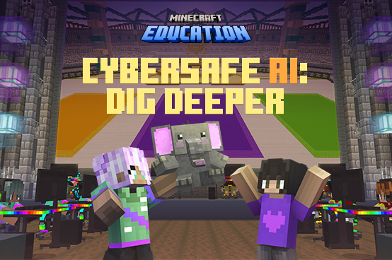 Several Minecraft characters and an elephant are gathered in a room with computer desks. Text reads: Minecraft Education CyberSafe AI: Dig Deeper